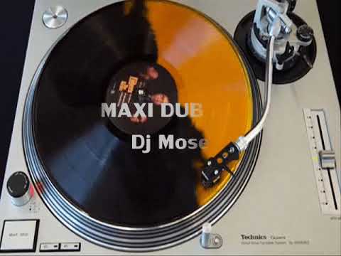 MAXI DUB 22 Dj Mose