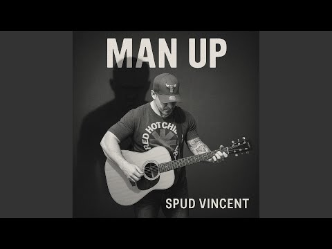 Man Up - Spud Vincent