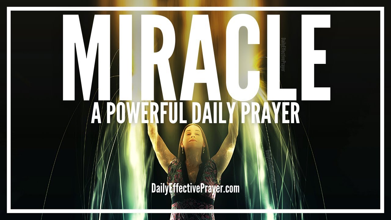 How To Pray For a Miracle | Powerful Prayers For a Miracle