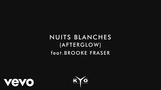 Kyo - Nuits blanches (Afterglow) (Audio + paroles) ft. Brooke Fraser