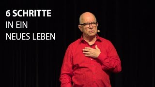 6 steps to a new life