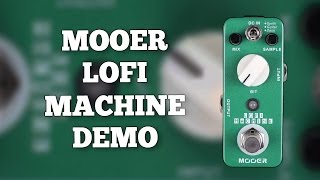 Video thumbnail for Mooer Lofi Machine Demo by Ryan Lutton