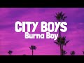 Burna Boy - City Boys (Lyrics)