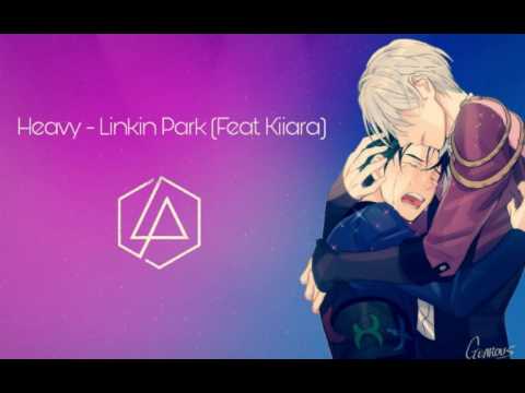 [Nightcore] Heavy - Linkin Park (Feat. Kiiara)