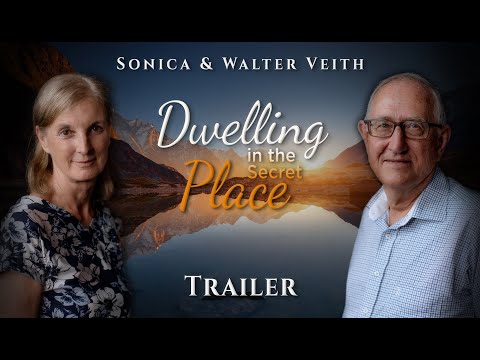 TRAILER - Dwelling In The Secret Place by Sonica & Walter Veith
