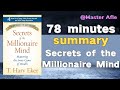 Summary Of Secrets Of The Millionaire Mind By Harv Eker 78 Minutes Audiobook Summary Business
