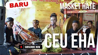 Download lagu CEU EHA MASKET HATE  ll KECAPI IBLIS ll BIOLA ENTOD BAH AEF mp3