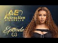 Attraction Eternelle - Episode 3 - VOSTFR