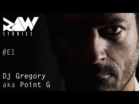 Raw Stories #E1 : Dj Gregory aka Point G