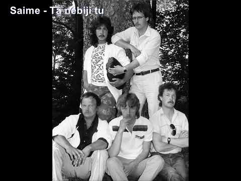 Saime - Tā nebiji tu