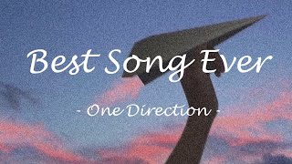 ∞ Best Song  Ever ∞    One Direction    [和訳]