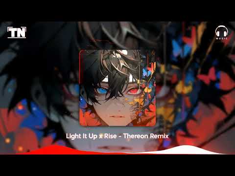 Light It Up x Rise - Thereon Remix | Tiny EDM