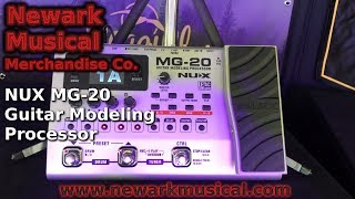 Video thumbnail for NUX MG-20 Guitar Modeling Processor by Newark Musical Merchandise co.
