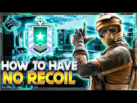 How To Have No Recoil - Rainbow six Siege