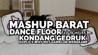 Download lagu DJ MASHUP BARAT X DANCE FLOOR X WHY NOT STYLE KONDANG KOPLO GAMELAN YOVA FVNKY VIRAL TIKTOK mp3