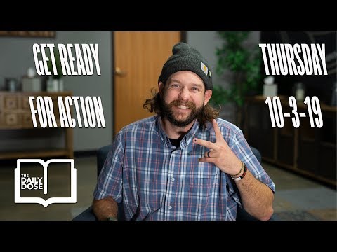 Get Ready For Action // 5 Minute Bible Study
