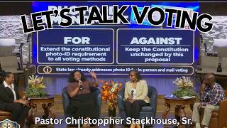 Let's Talk About Voting - Pastor Christoppher Stackhouse, Sr.