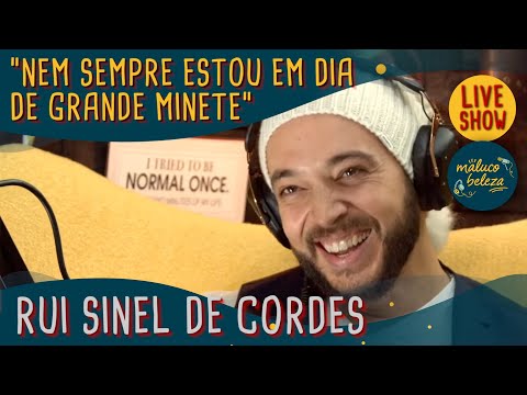 @Rui Sinel de Cordes - "O Início" -  MALUCO BELEZA LIVESHOW