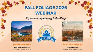Fall Foliage 2026 Webinar with Celiac Cruise
