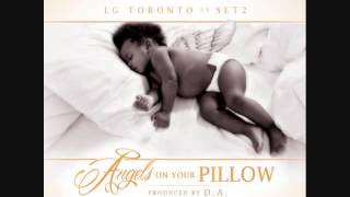 LG Toronto f Set2 Angels on your pillow (prod by D.A.)