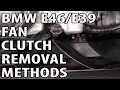 BMW Fan Removal Methods Remove Impossible Fan Nuts