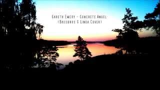 Gareth Emery - Concrete Angel (Bassbros & Linda Cover)