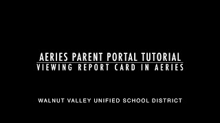 Aeries Parent Portal - Viewing Elementary Report Card in Aeries