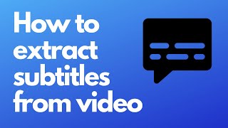 How to extract subtitles from video
