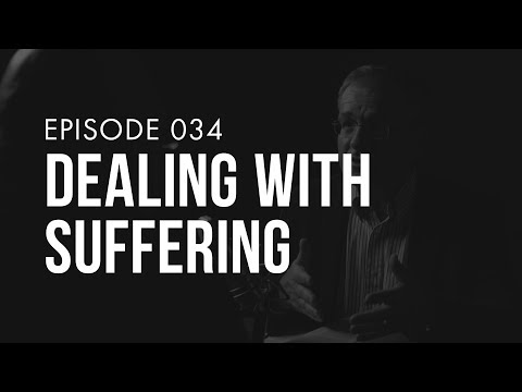 Dealing with Suffering | Ep. 034 | TRUTH + LIFE Today