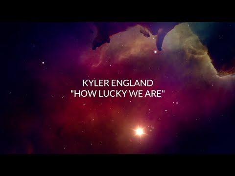 Kyler England - "How Lucky We Are" Lyric Video