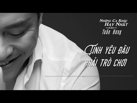 Thể hiện bởi Tuấn Hùng