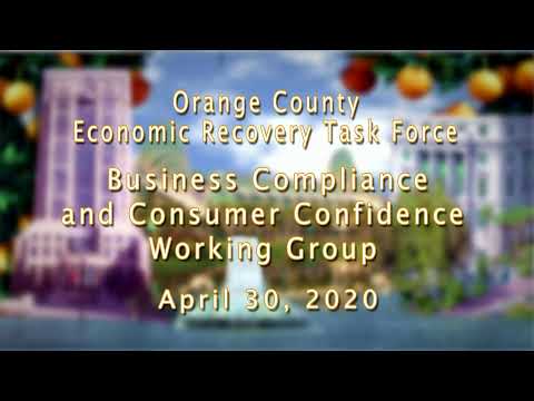 Orange County Economic Recovery Task Force | Business Compliance & Consumer Confidence Working Group