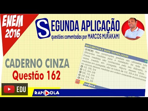 SECOND ENEM APPLICATION: QUESTION 162