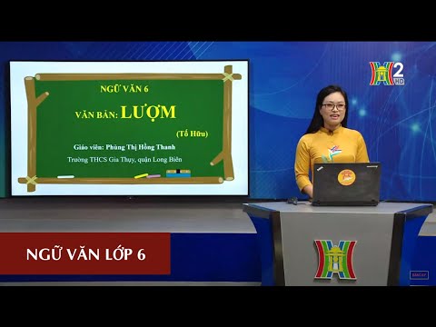 MÔN NGỮ VĂN - LỚP 6 | TÁC PHẨM: LƯỢM