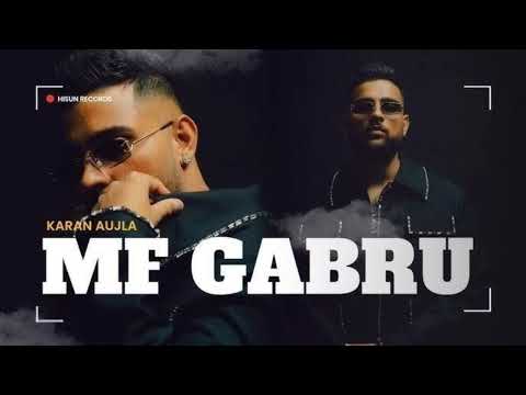 MF GABHRU_ KARAN AUJLA | Latest Punjabi Songs 2025 #toppunjabitv #karanaujla