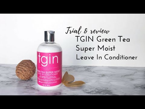 TGIN Green Tea Super Moist Leave In Conditioner Trial...