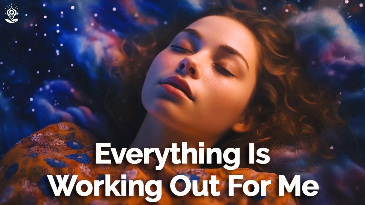 I Am Affirmations: Everything Is Working Out For Me - Reprogram Your Mind While You Sleep