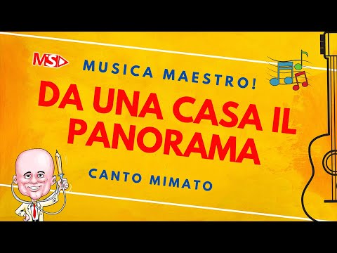 Musica Maestro - CANTO MIMATO: DA UNA CASA IL PANORAMA