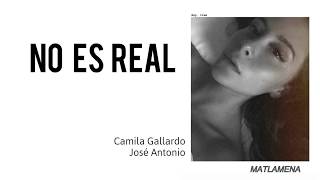 NO ES REAL| Camila Gallardo, José Antonio