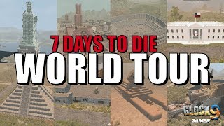 7 Days To Die - World Tour (Real World Builds)