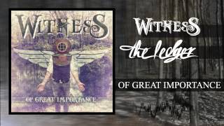 Witness - The Ledger (EP Version)