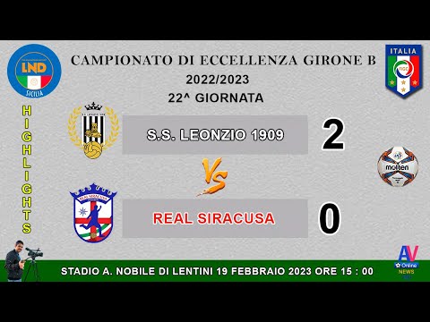 VIDEO HIGHLIGHTS LEONZIO 1909 - REAL SIRACUSA - CAMPIONATO DI ECCELLENZA GIRONE B 2022/2023 .