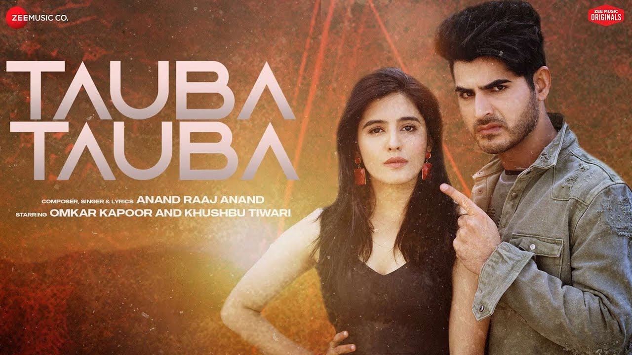 Tauba Tauba Lyrics | Anand Raaj Anand