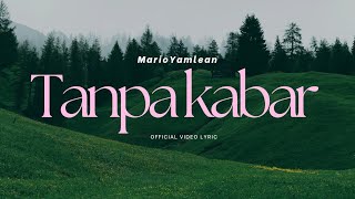 Download lagu Mario Yamlean - TANPA KABAR mp3 Download lagu Mario Yamlean - TANPA KABAR mp3