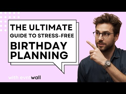 Chaos to Celebration: The Ultimate Guide to Stress-Free Birthday Planning