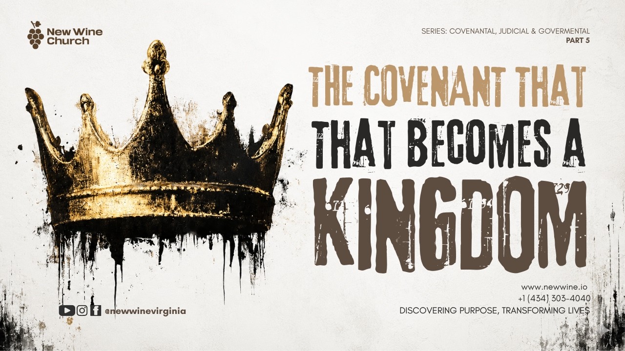 The Covenant That Become A Kingdom - Part 5
