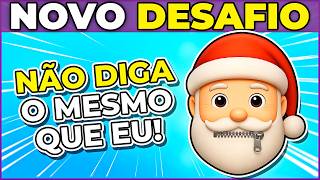 🤐🎅 NÃO DIGA O MESMO QUE EU | ESPECIAL DE NATAL 🎄 Apenas 3% vão conseguir #quiz #macaquiz