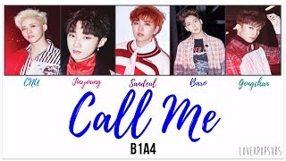 B1A4 - Call Me (내게 전화해) [English subs + Romanization + Hangul] HD