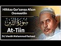 Tafsiira Suuraa At Tiin Afaan Oromoo 095 Hiikkaa Qur Aanaa Sheikh Muhammad Rashaad Light