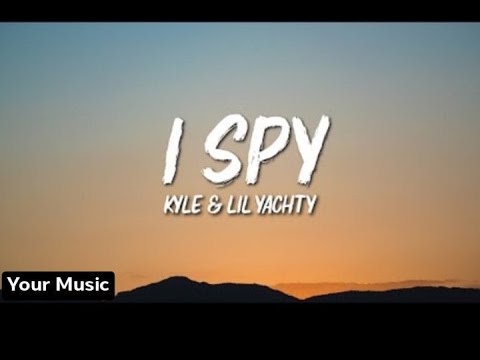 Kyle & Lil yachty-I SPY (lyrics)